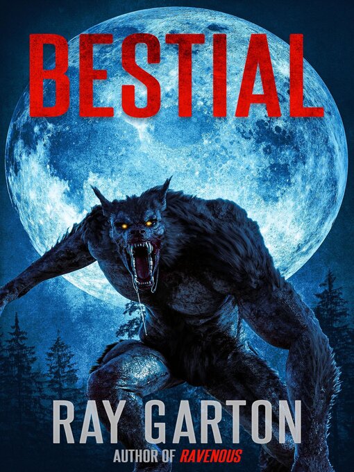 Title details for Bestial by Ray Garton - Available